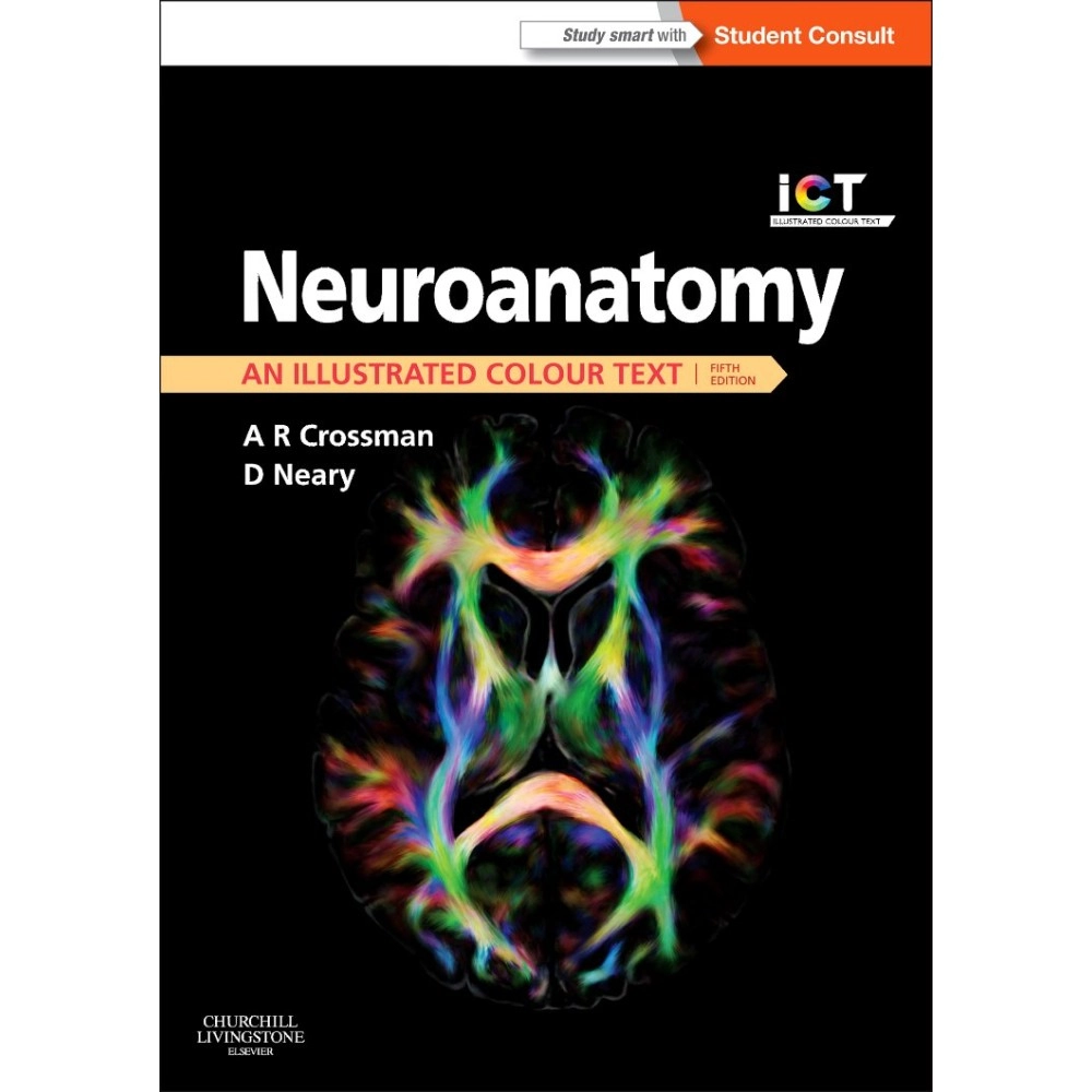 Neuroanatomy: an Illustrated Colour Text