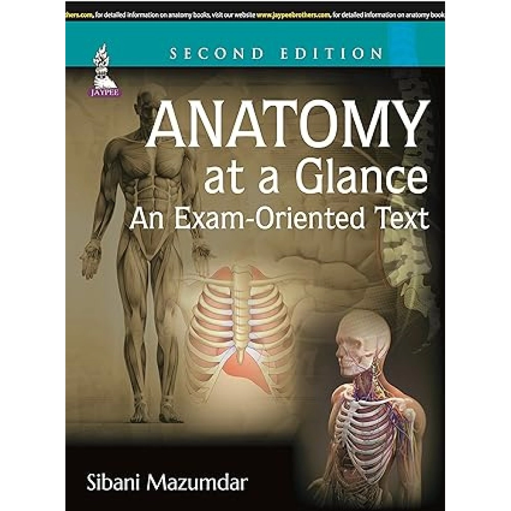 Anatomy at a Glance An Exam-Oriented Text