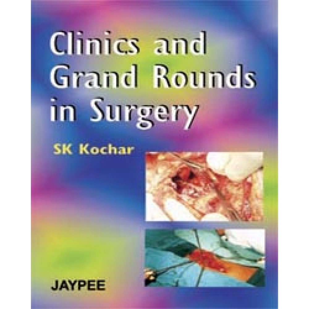 Clinics and Grand Rounds in Surgery