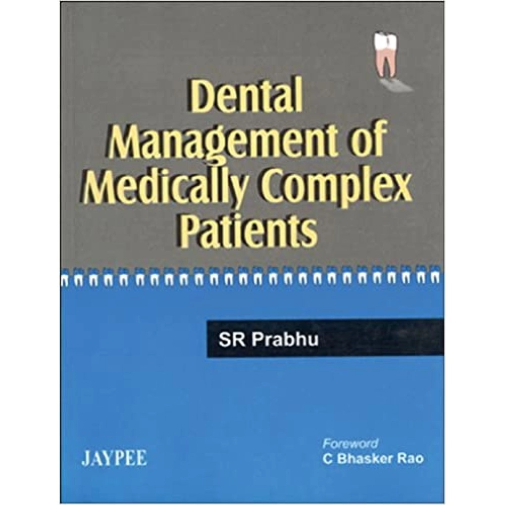 Dental Management of Medically Complex Patients