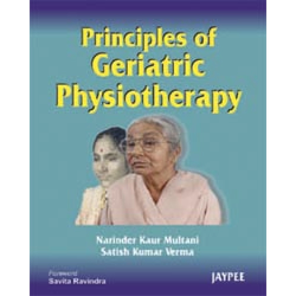 Principles Of Geriatric Physiotherapy