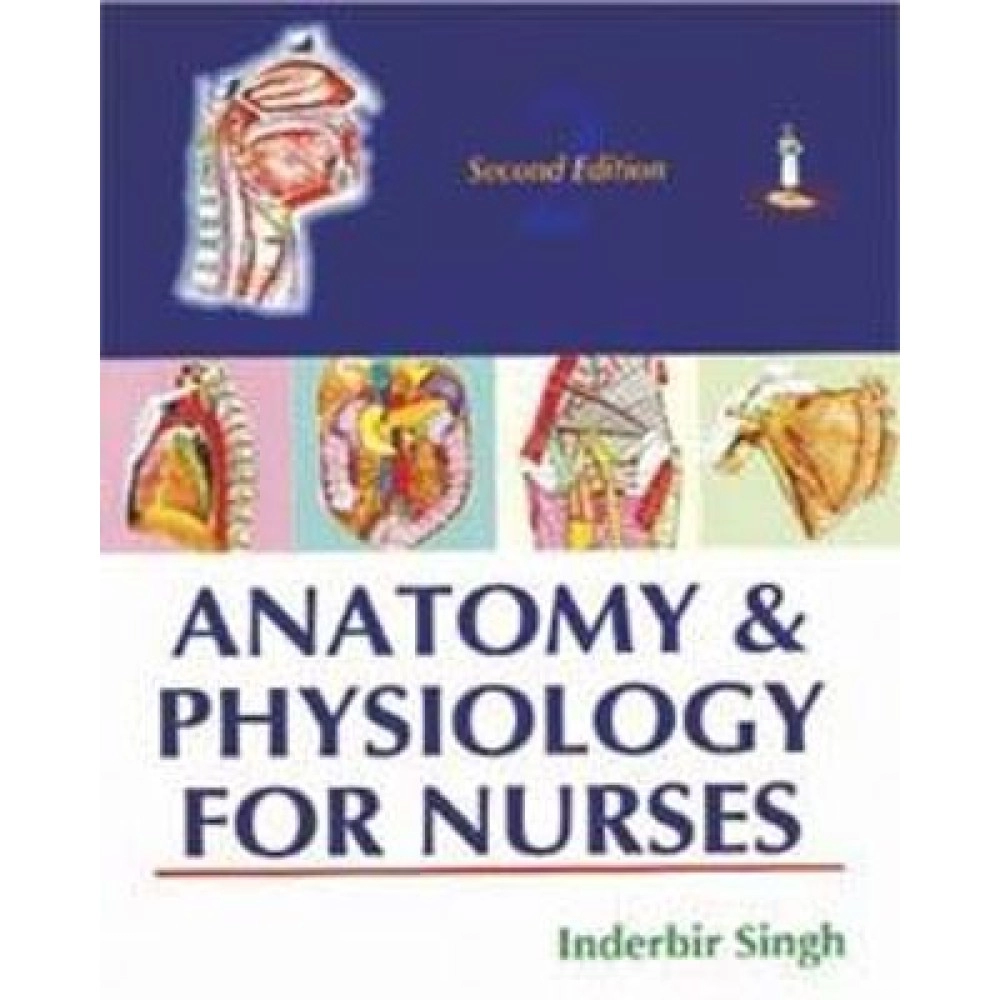 Anatomy and Physiology for Nurses