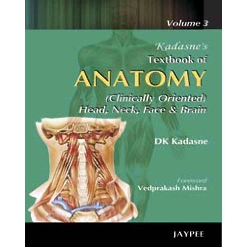 Kadasne'S Textbook Of Anatomy (Vol.3) 