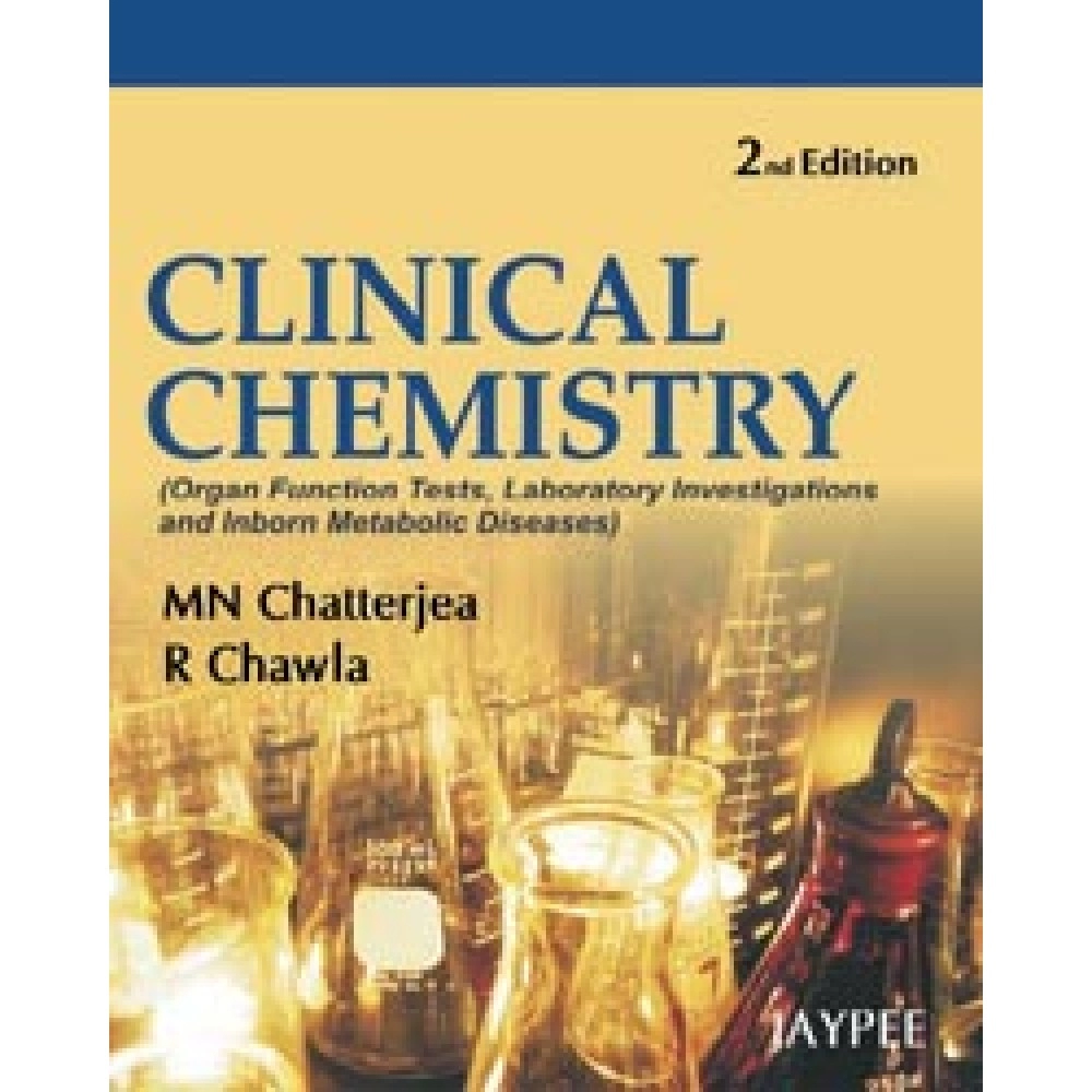 Clinical Chemistry(Organ Function Tests, Laboratory Investigations And Inborn Metabolic Diseases)