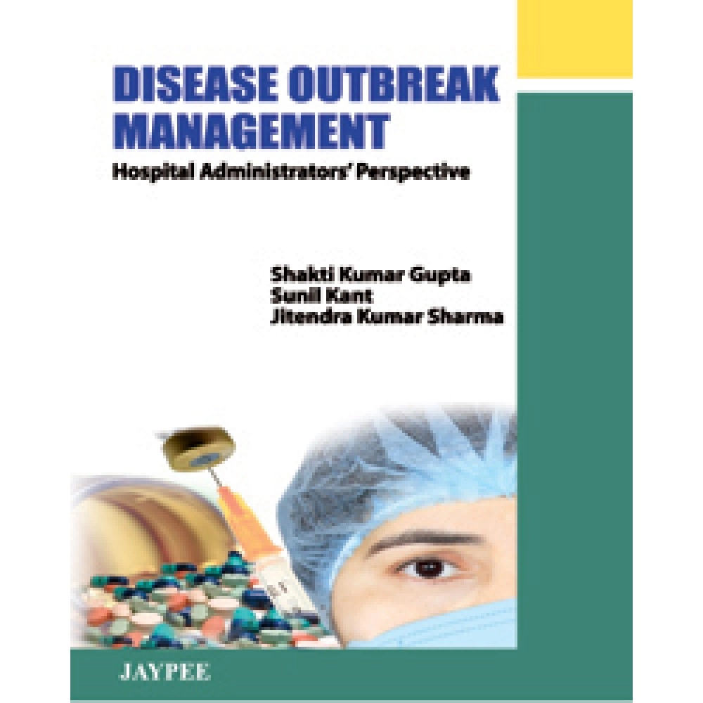 Disease Outbreak Management: Hospital Administrator’s Perspective