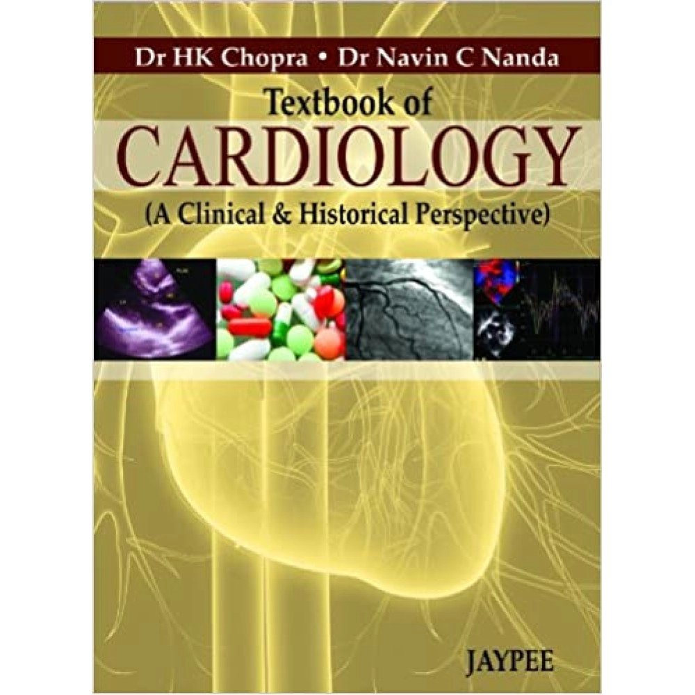 Textbook of Cardiology: A Clinical and Historical Perspective