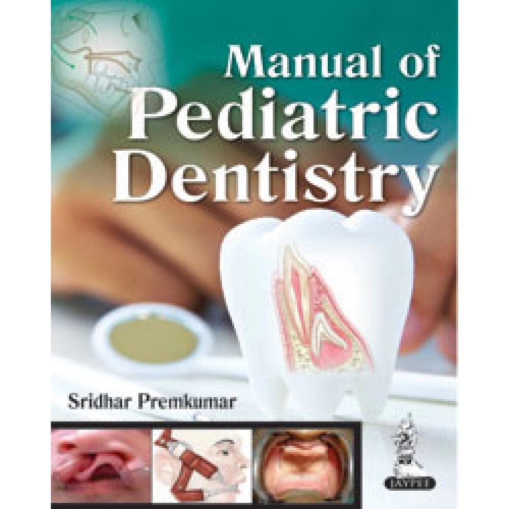 Manual of Pediatric Dentistry
