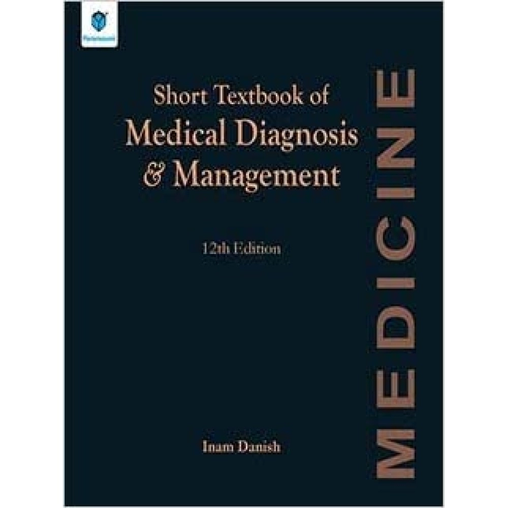 Short Textbook Of Medical Diagnosis And Management 12th edition