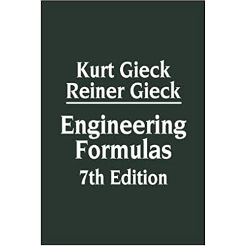 Engineering Formulas Kurt Gieck Reiner Gieck Engineering