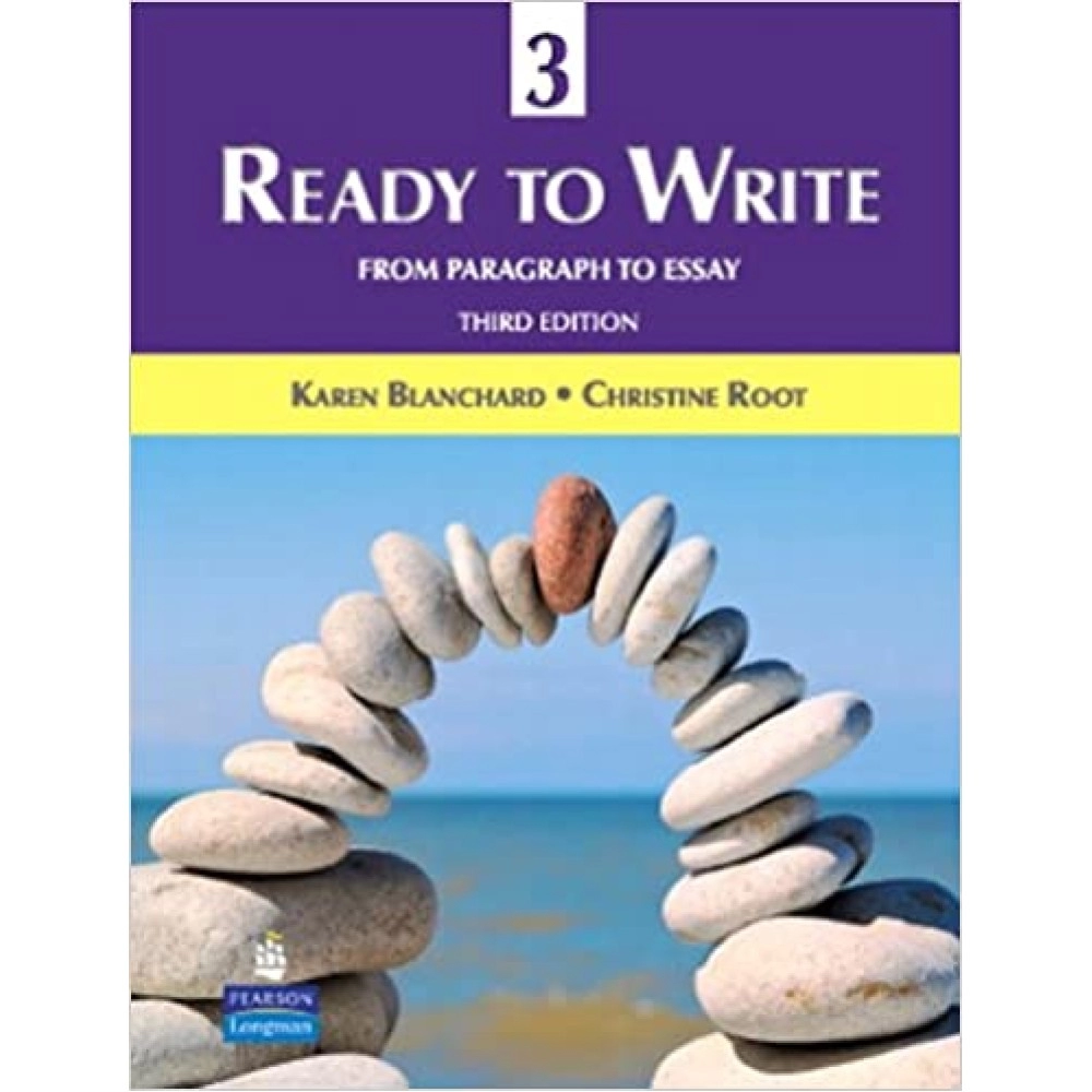 Ready to Write 3 From Paragraph to Essay