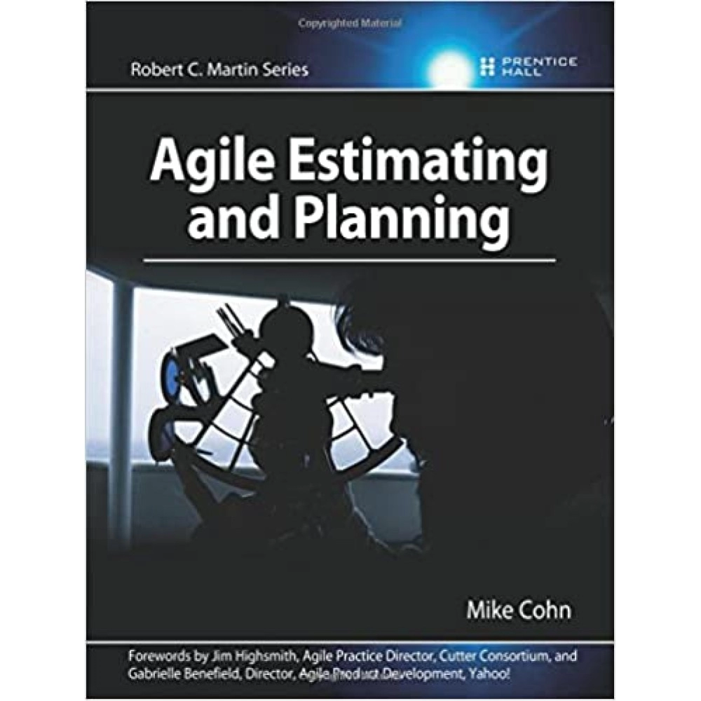 Agile Estimating and Planning - Robert C. Martin Series
