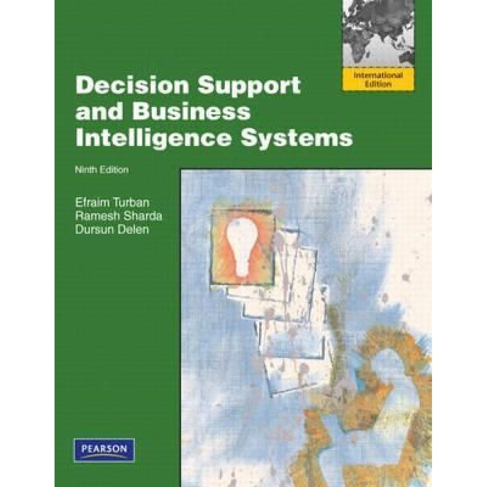 Decision Support And Business Intelligence Systems دعم القرار ونظم ذكاء الأعمال