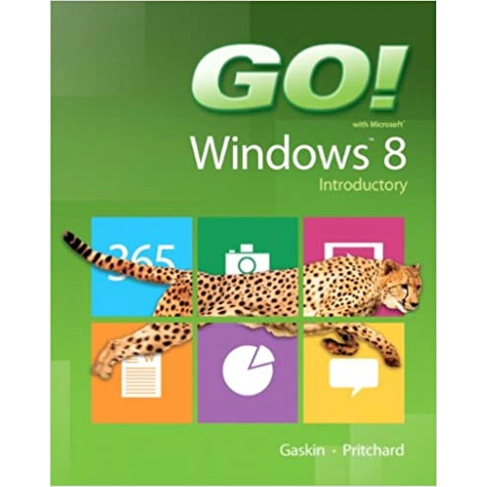 GO! with Windows 8 Introductory