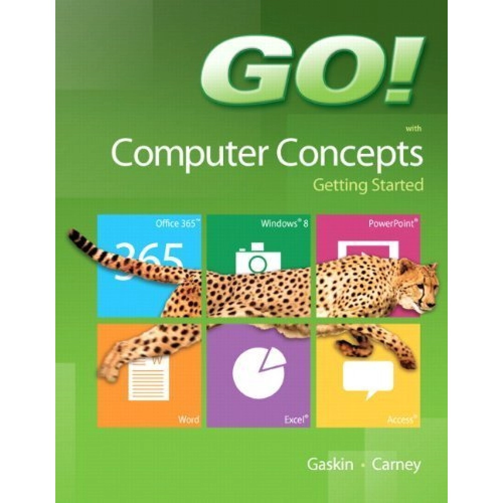 GO! with Computer Concepts Getting Started