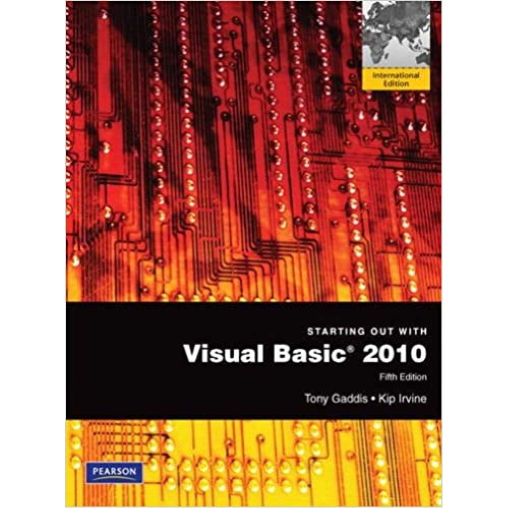 Starting Out With Visual Basic 2010: International Version 