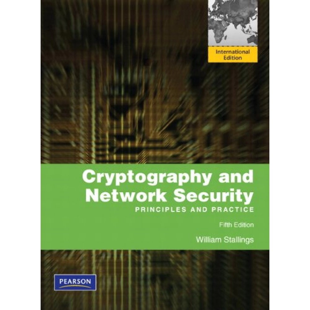 Cryptography and Network Security Principles and Practice