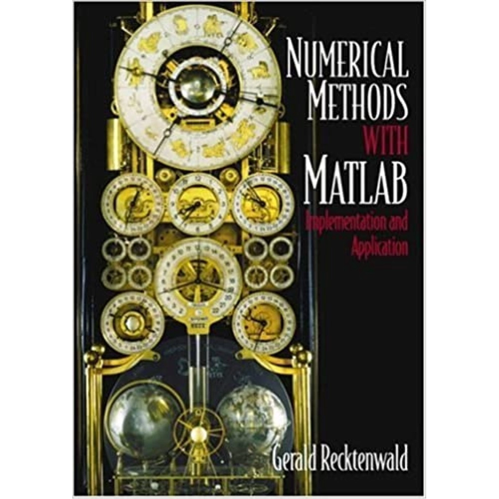 Numerical Methods With MATLAB Implementations and Applications
