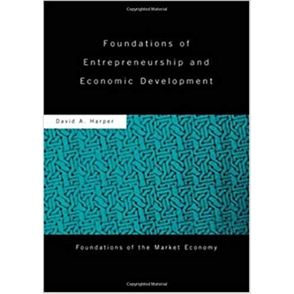 Foundations Of Entrepreneurship And Economic Development