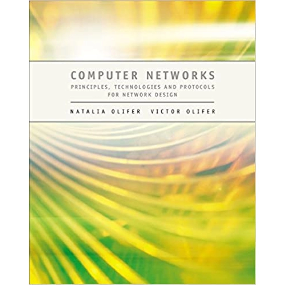 Computer Networks Principles, Technologies and Protocols for Network Design