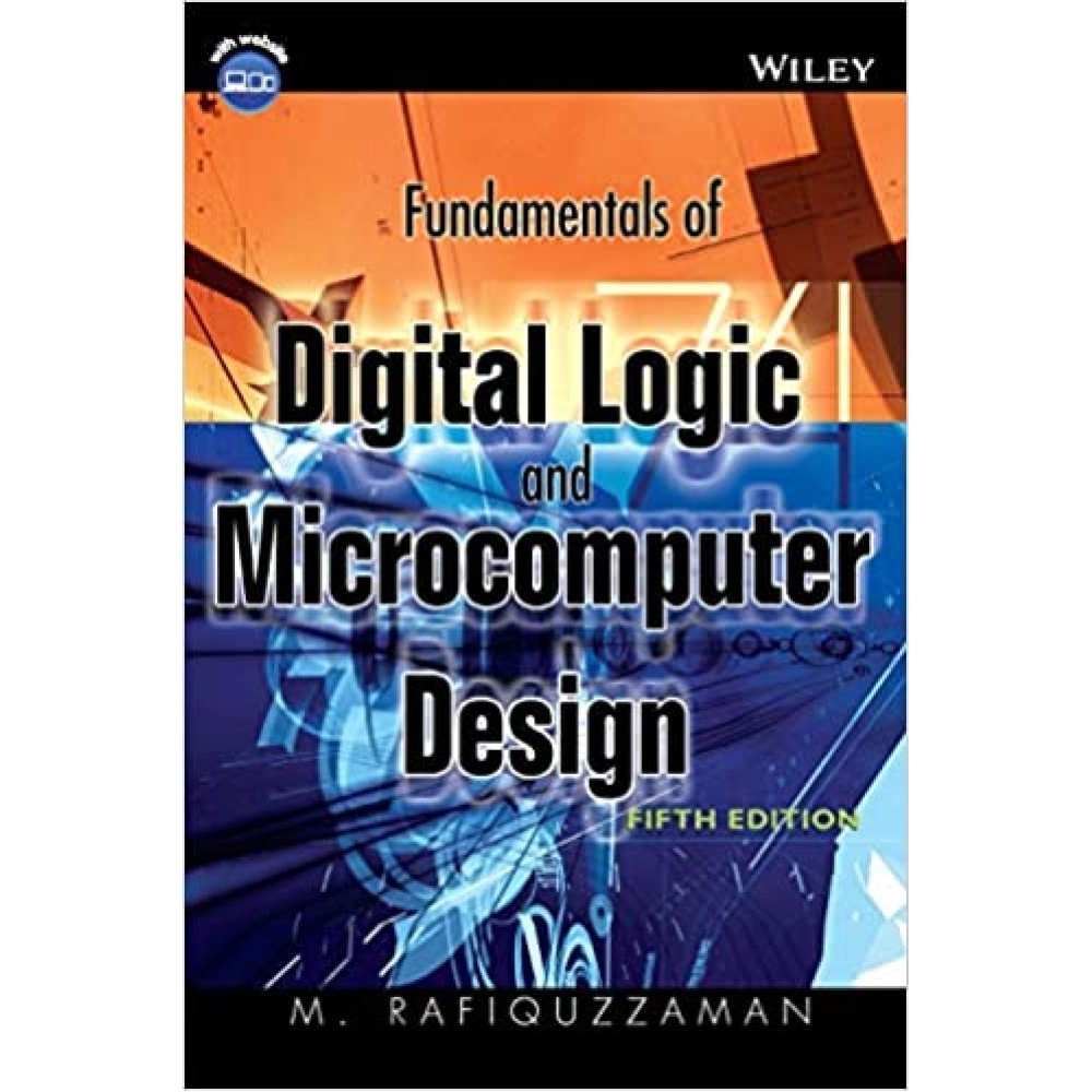 Fundamental Of Digital Logic And Micro Computer Design