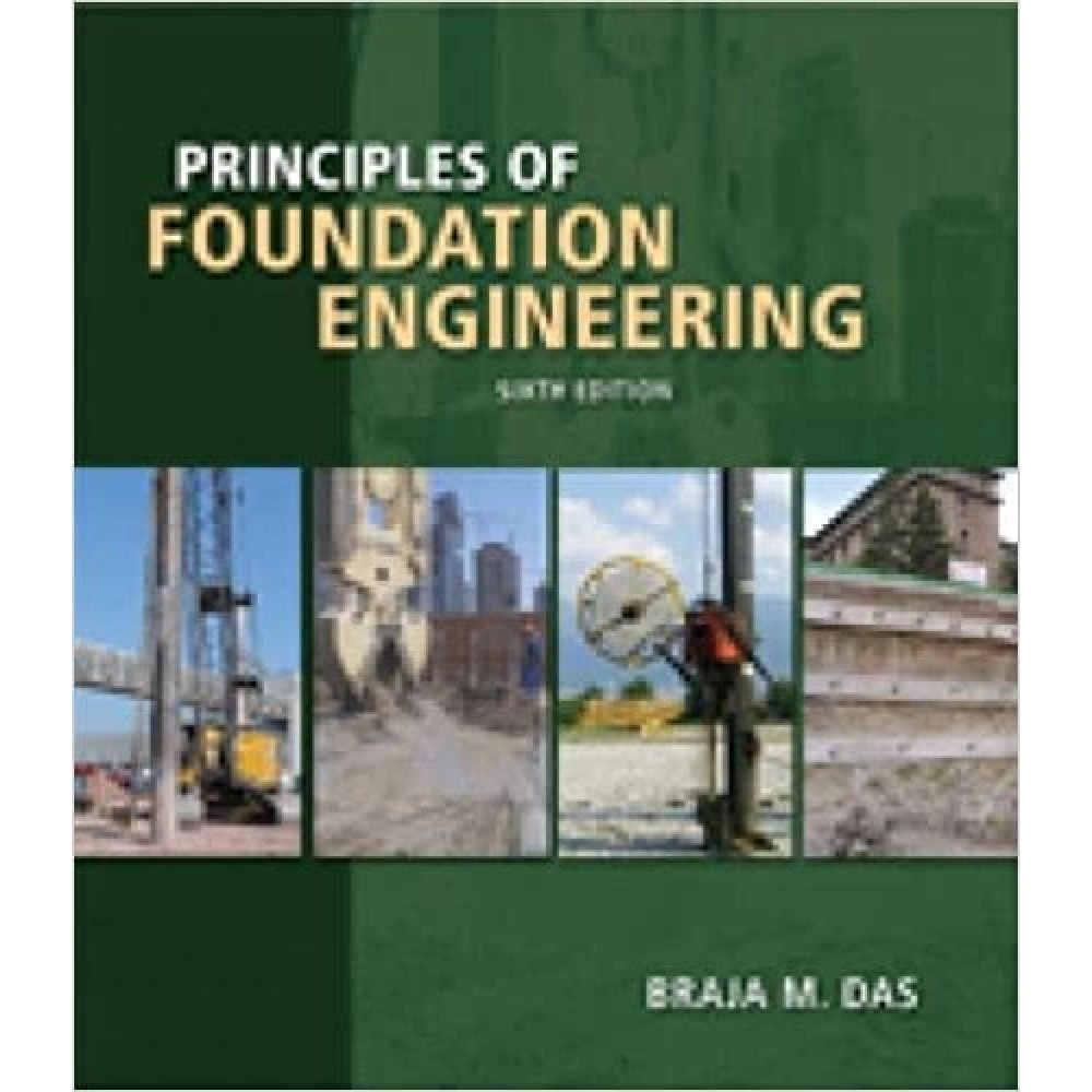Principles Of Fountation Engineering