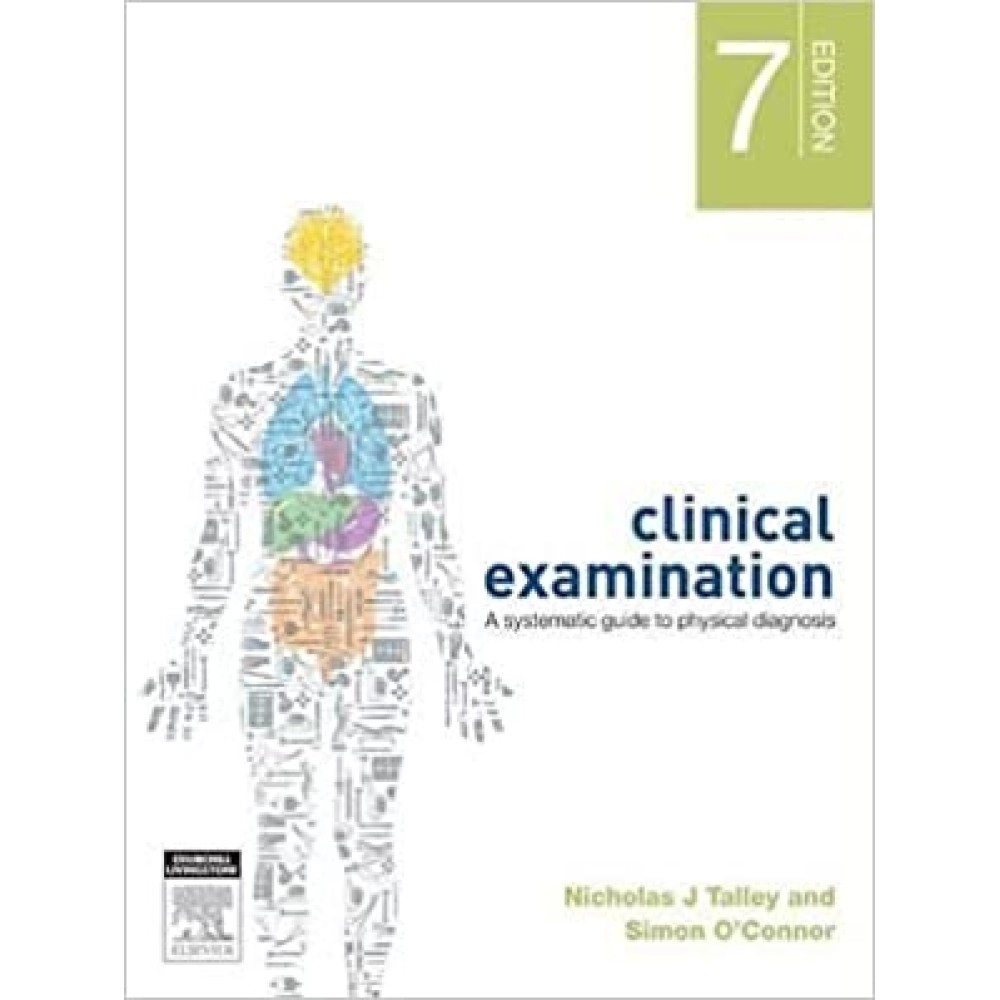 Clinical Examination 7th: A Systematic Guide to Physical Diagnosis 