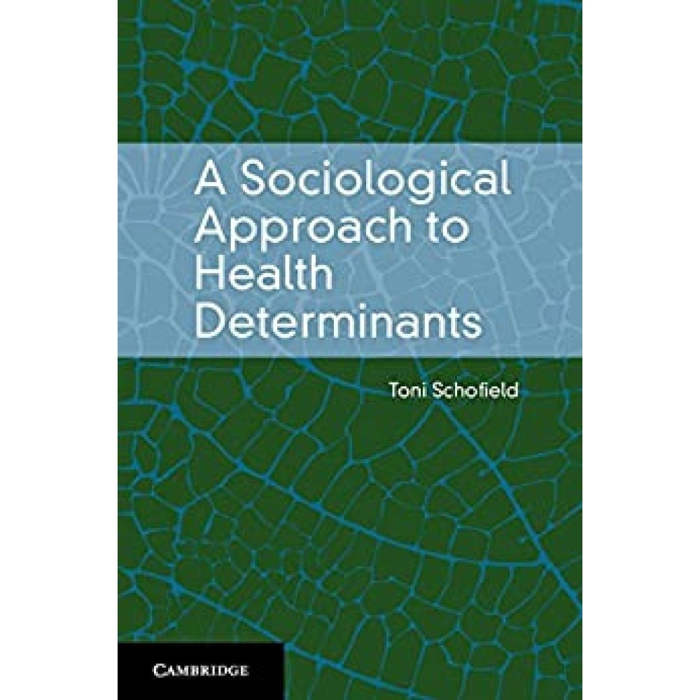 A Sociological Approach to Health Determinants