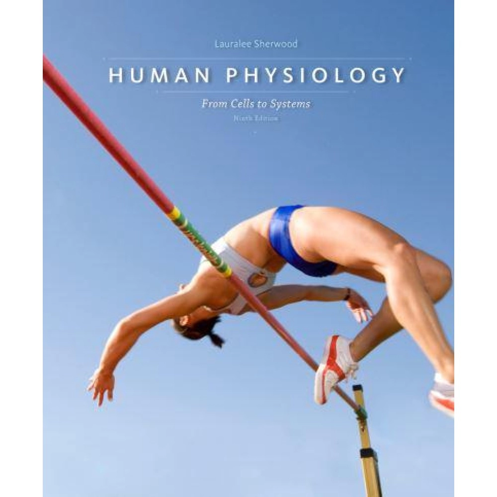 Human Physiology: From Cells to Systems 9th Edition