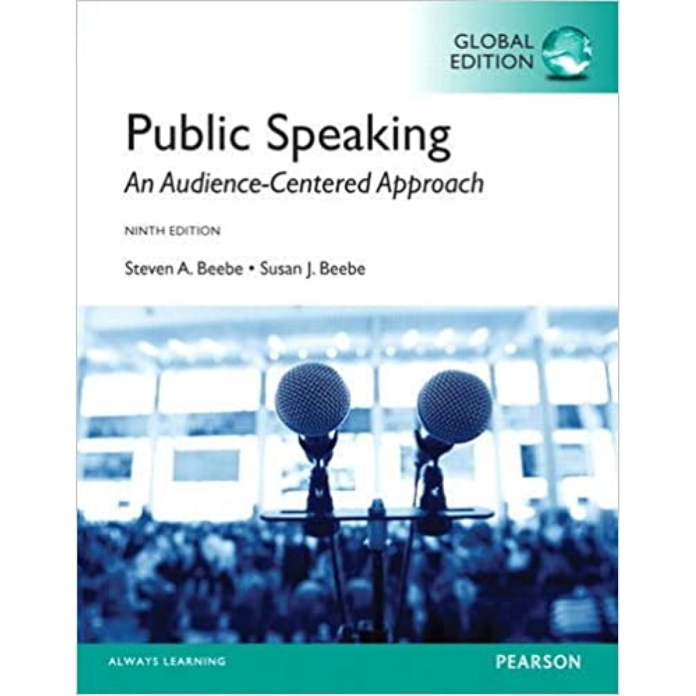 Public Speaking: An Audience-Centered Approach, Global Edition