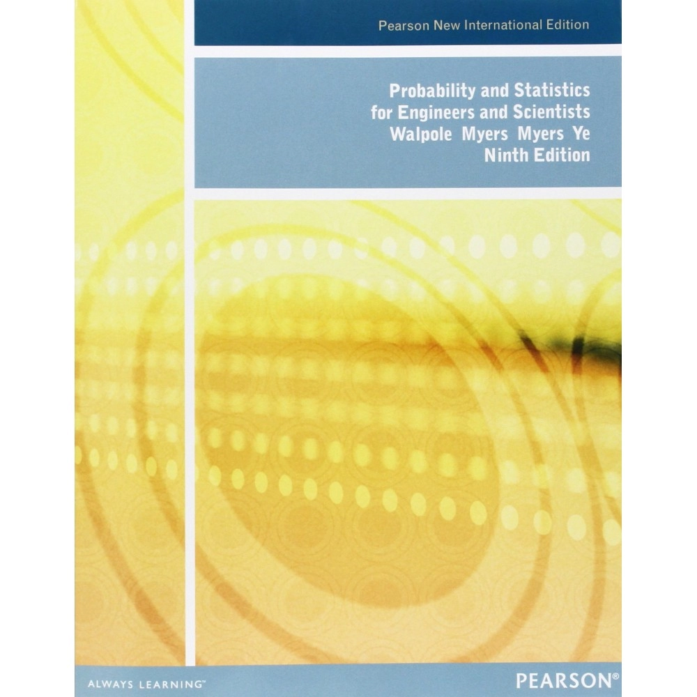 Probability and Statistics for Engineers and Scientists: 9th International Edition
