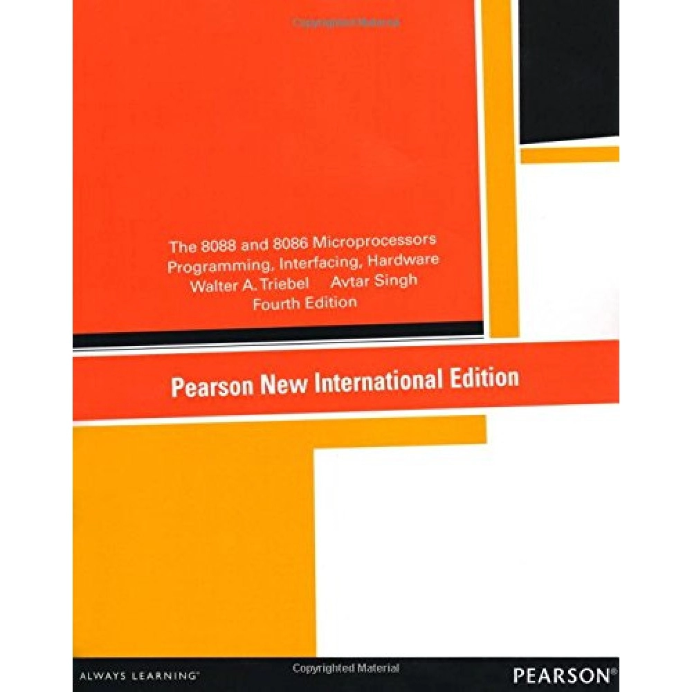 The 8088 and 8086 Microprocessors Programming, Interfacing, Hardware