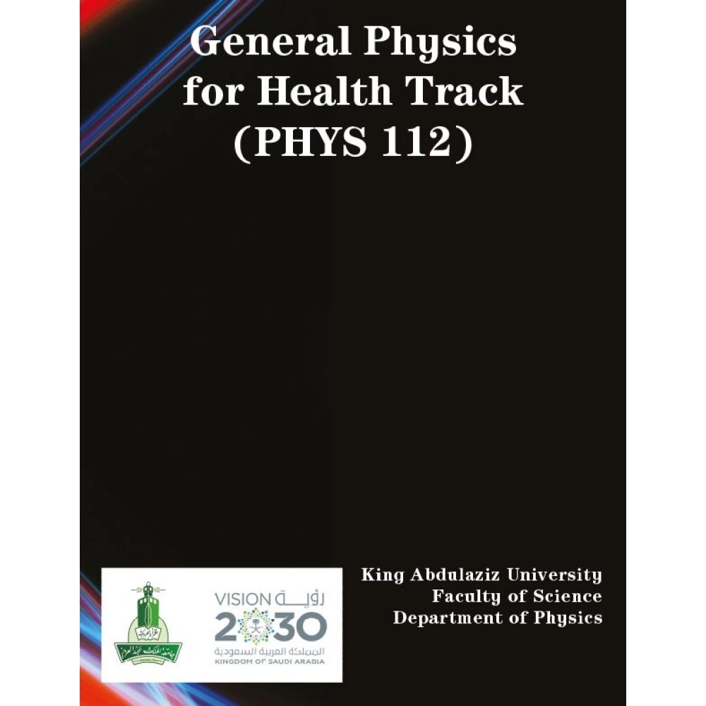 General Physics for Health Track (PHYS112)
