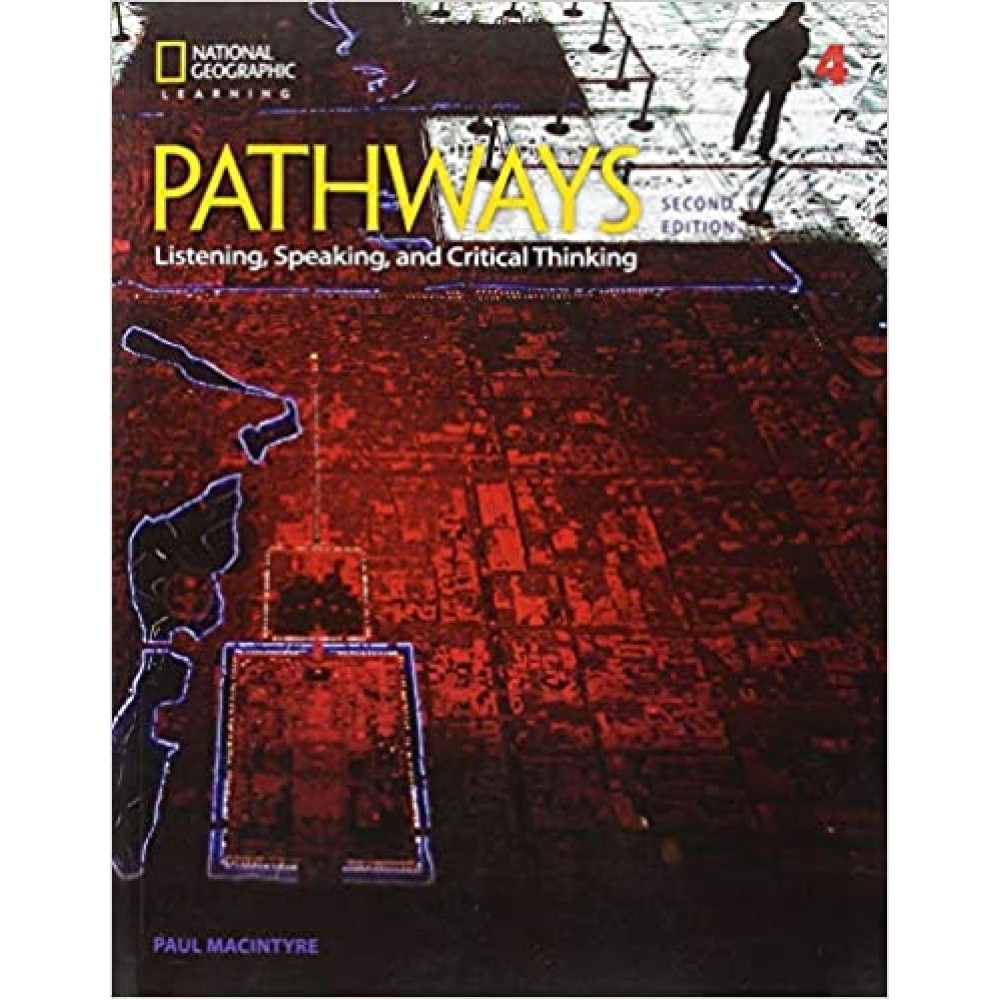 Pathways 4: Listening, Speaking, and Critical Thinking , 2nd Student Edition + Online Workbook