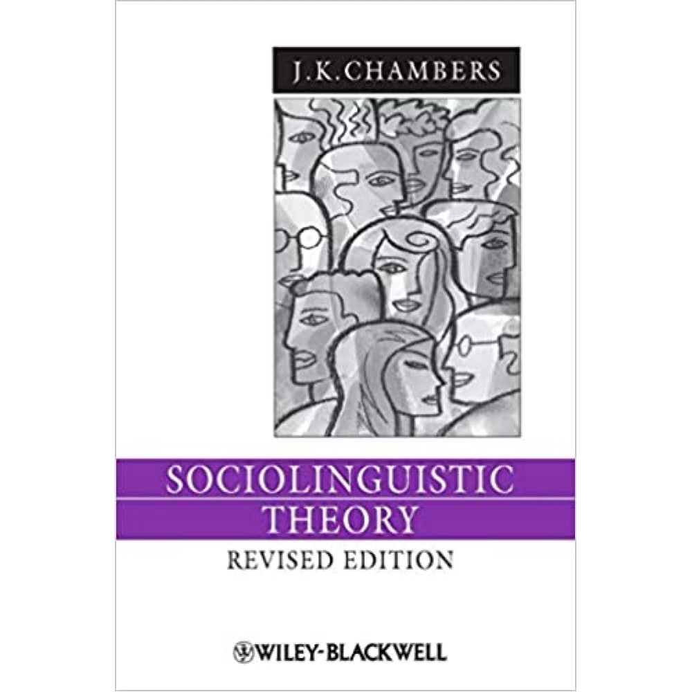 Sociolinguistic Theory: Linguistic Variation And Its Social Significance نظرية اجتماعية لغوية