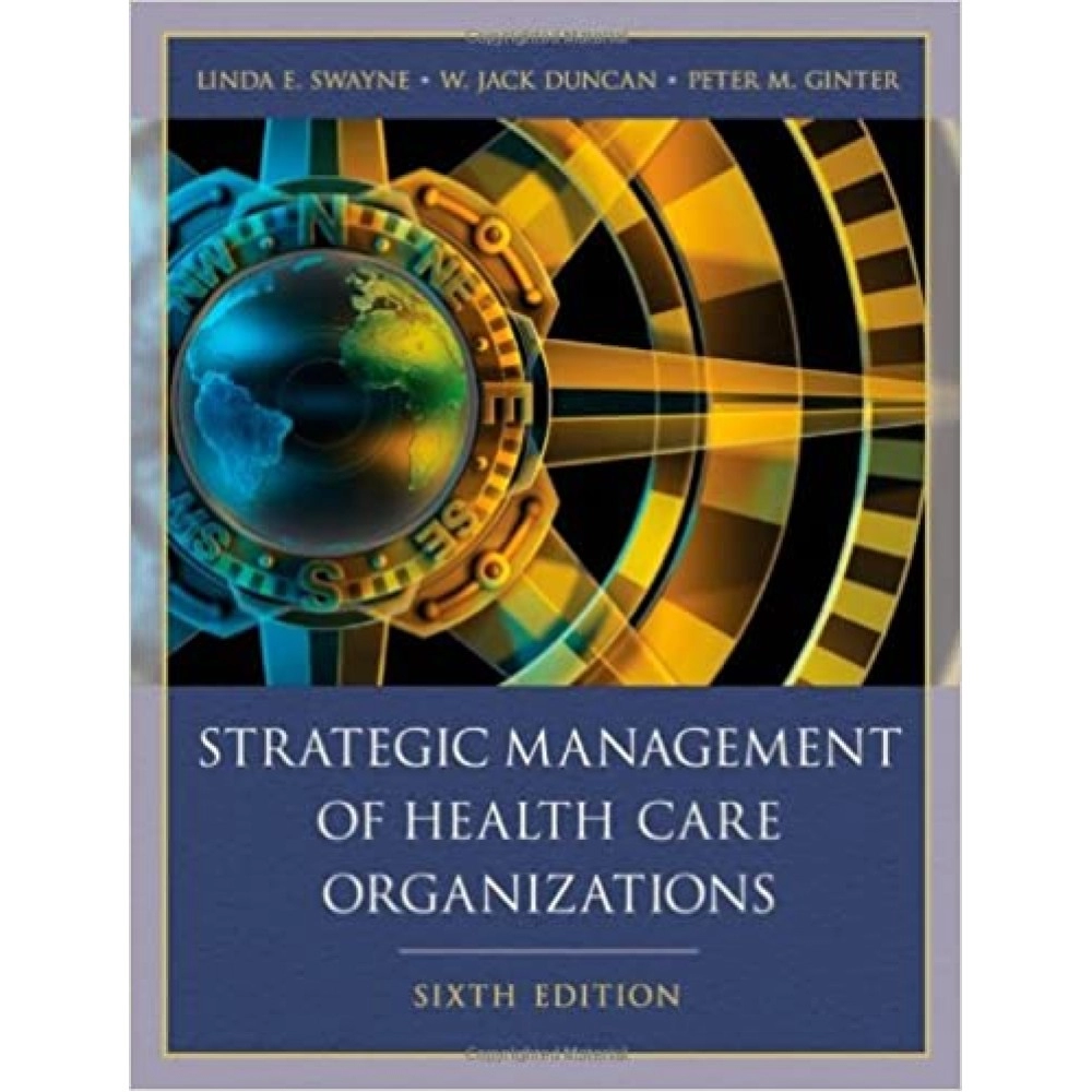 Strategic Management Of Health Care Organizations استراتيجية الإدارة من منظمات الرعاية الصحية.