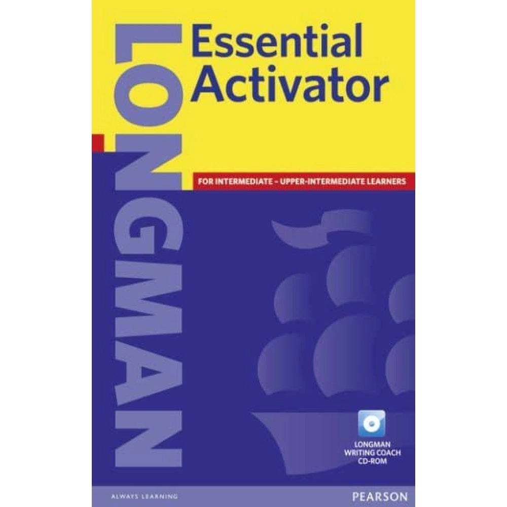 Longman Essential Activator for intermediate -upper intermediate learners