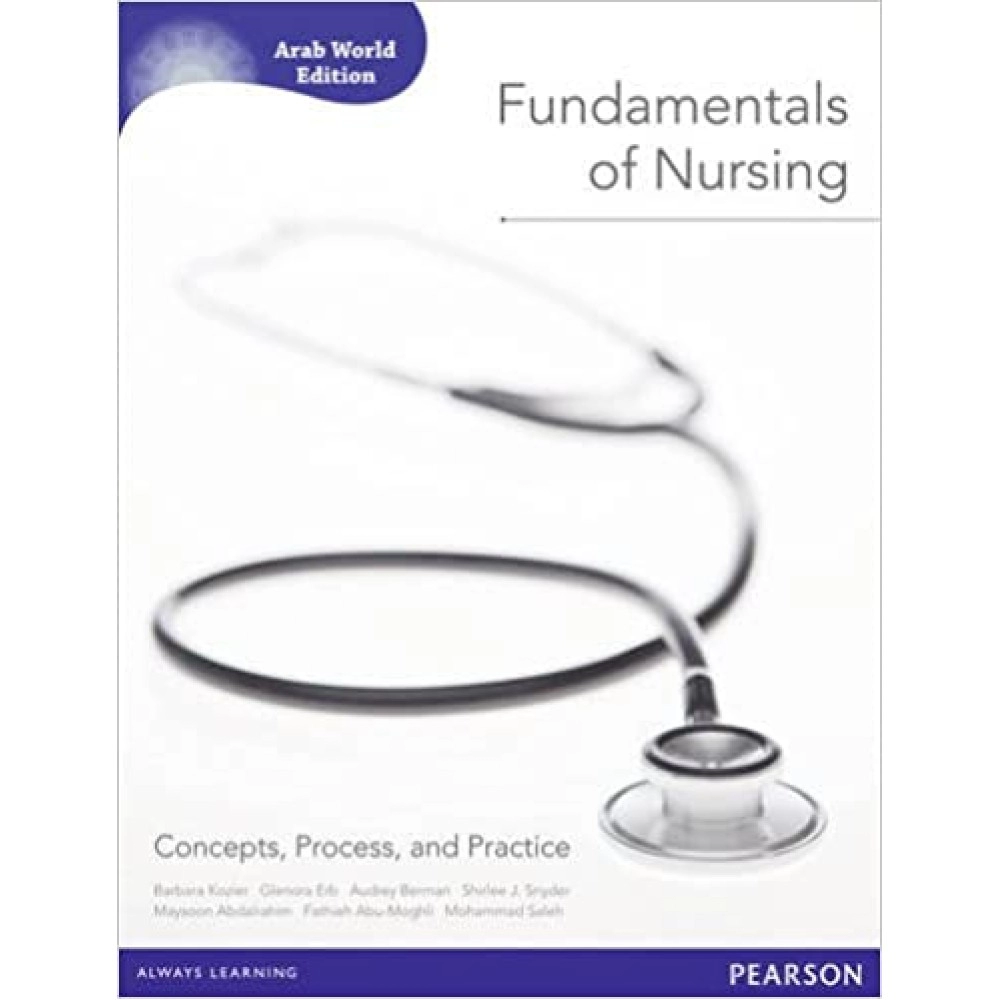 Fundamentals of Nursing Concepts, Process, and Practice 