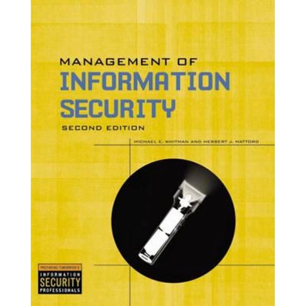Management Of Information Security (Ise) 2/E 2007