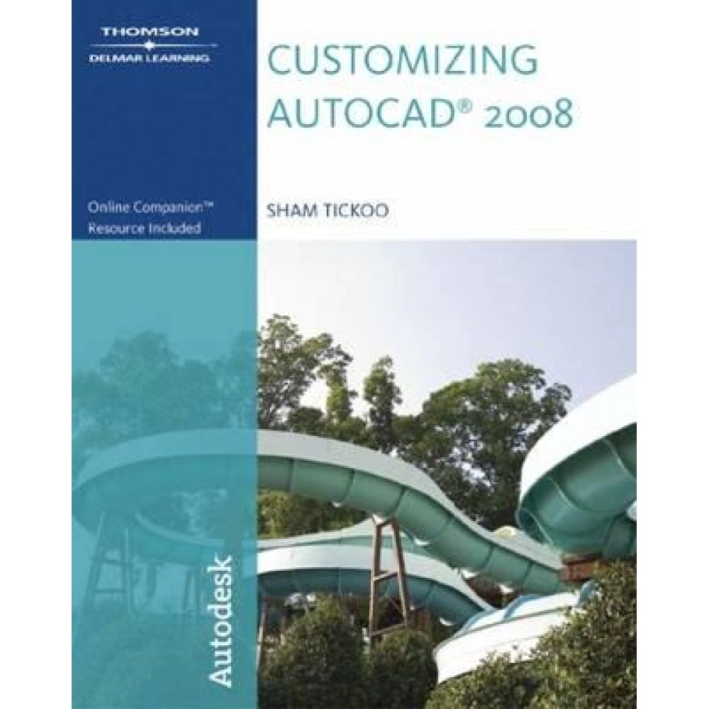 Customizing AutoCAD 2008 1st Edition
