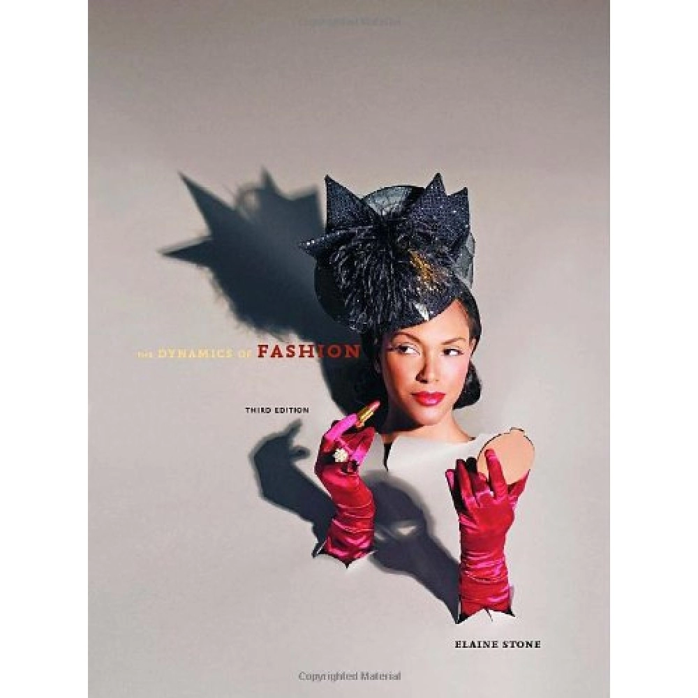 The Dynamics of Fashion 3rd Edition