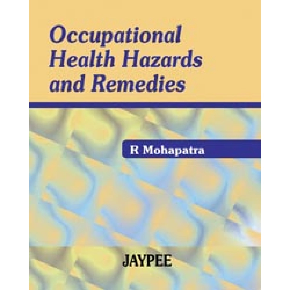 Occupational Health Hazards And Remedies