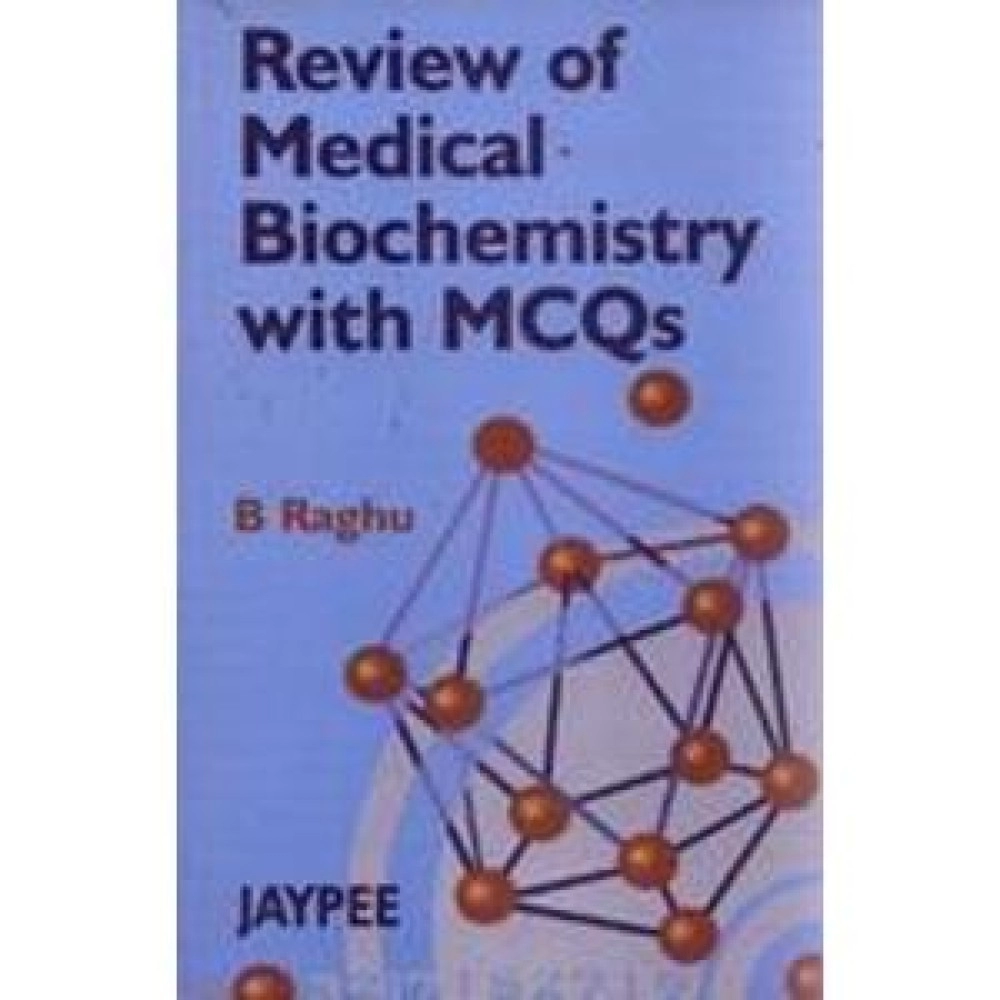 Review Of Medical Biochemistry With Mcqs