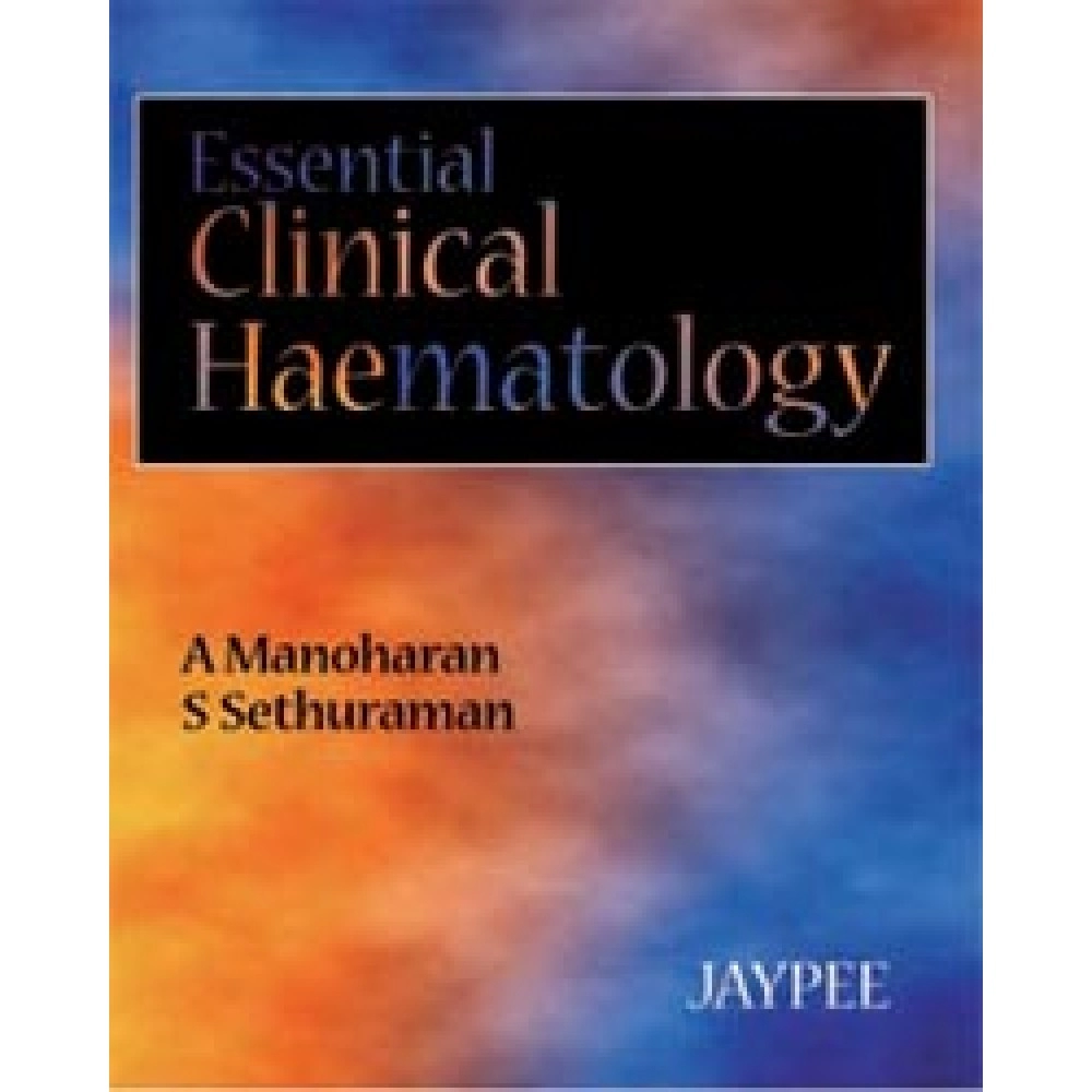 Essential Clinical Haematology  (E/2003)