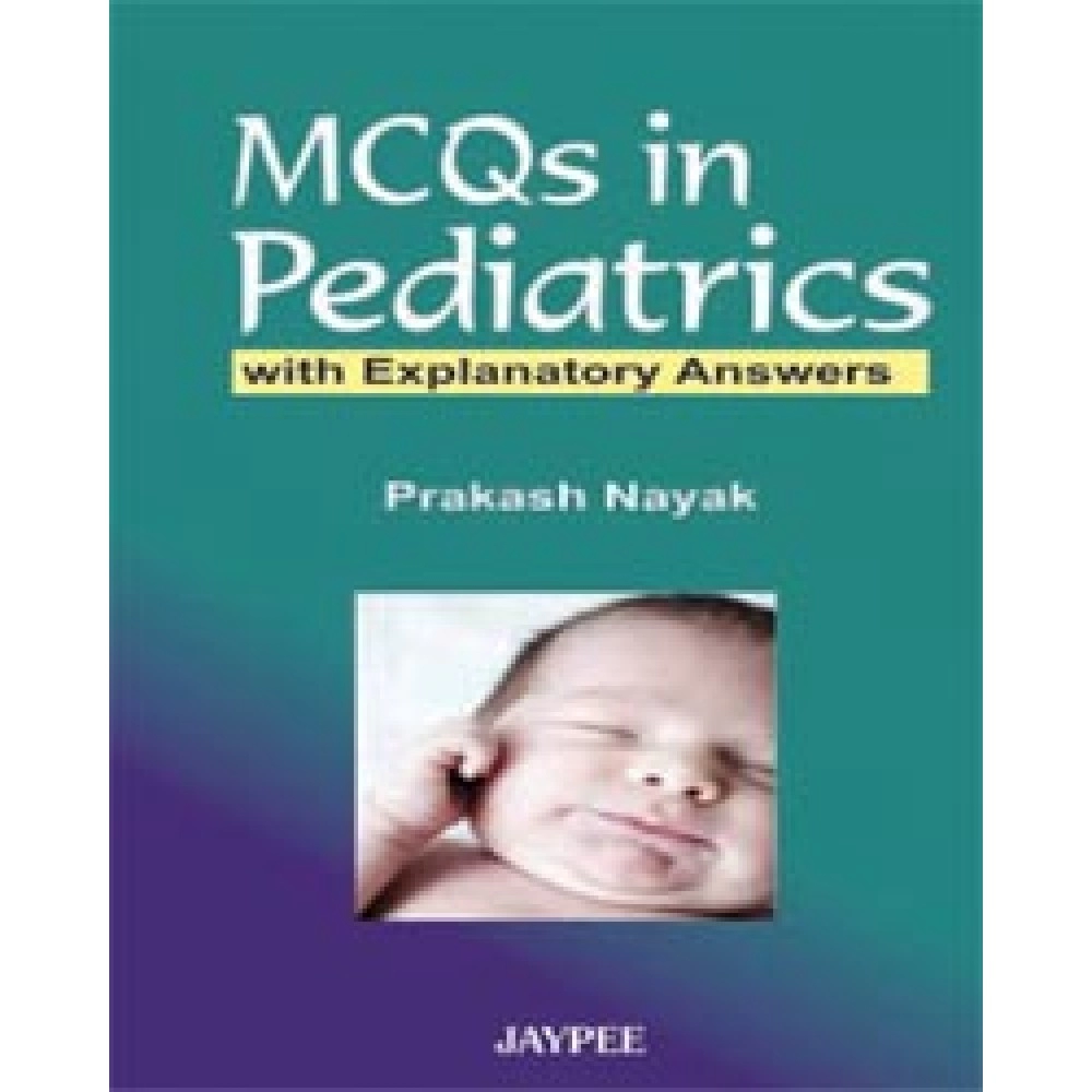 Mcqs In Pediatrics With Explanatory Anaswer