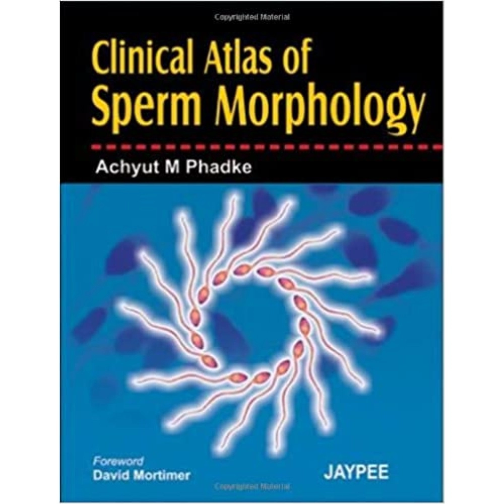 Clinical Atlas Of Sperm Morphology With Ph