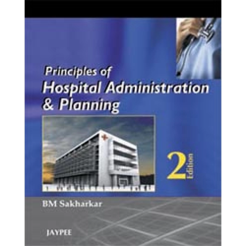 Principles Of Hospital Administration And Pl