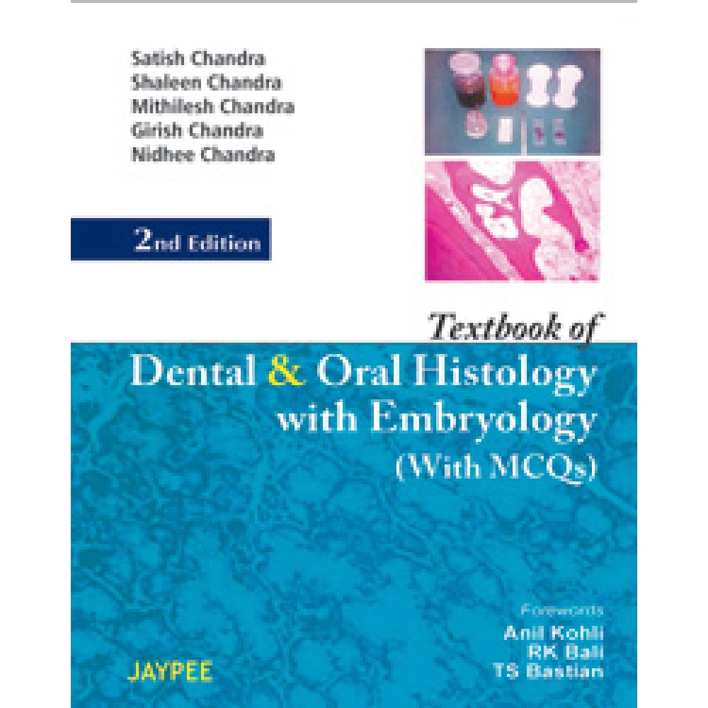 Textbook Of Dental And Oral Histology With 