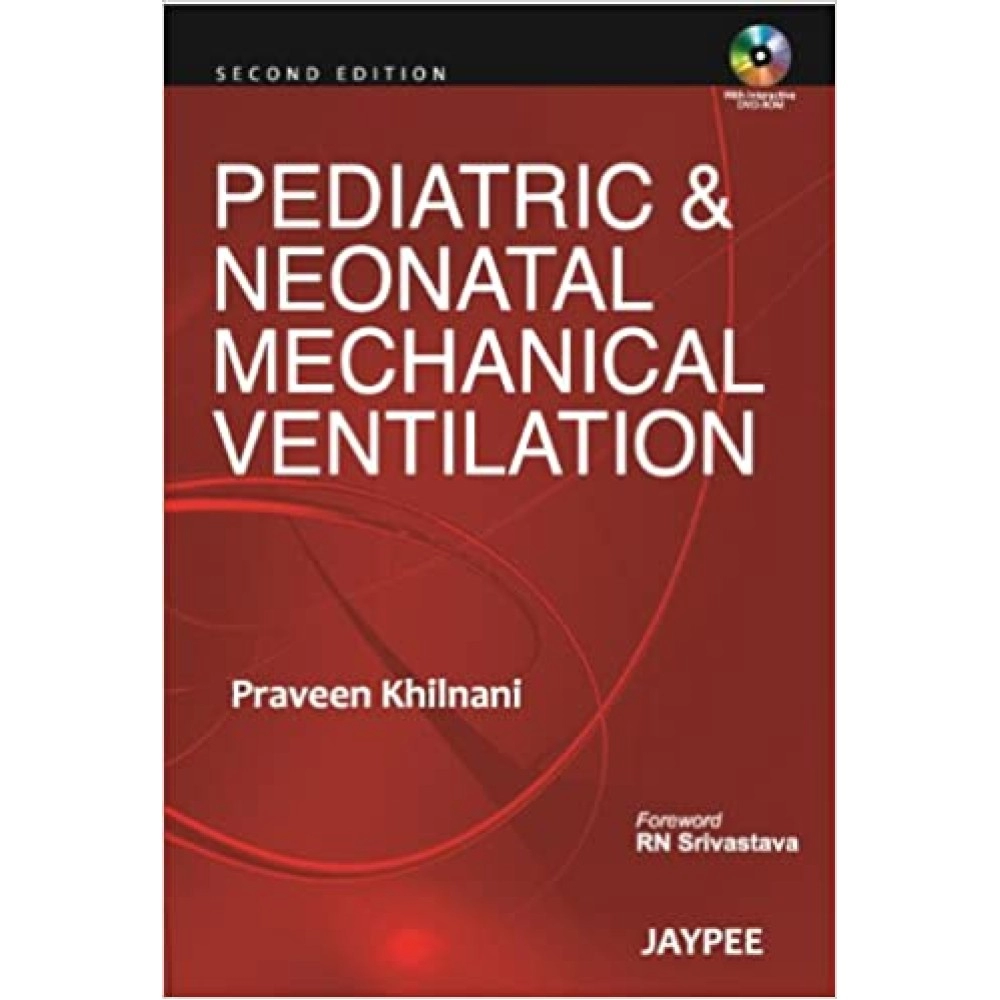 Pediatric And Neonatal Mechanical Ventilation