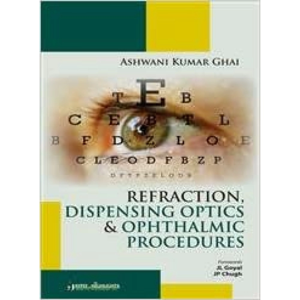 Refraction, Dispensing Optics and Ophthalmic Procedure