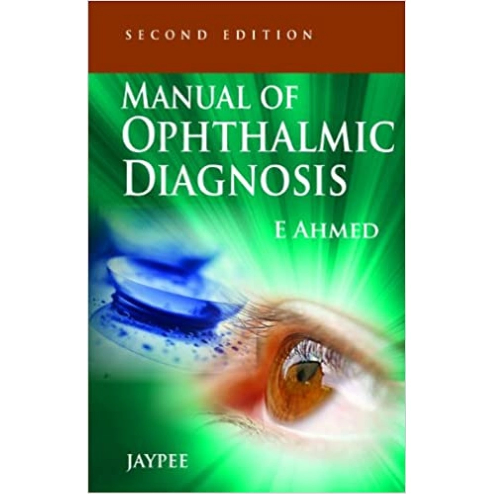 Manual Of Ophthalmic Diagnosis